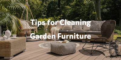 Tips for Cleaning Garden Furniture | Furniture Maxi