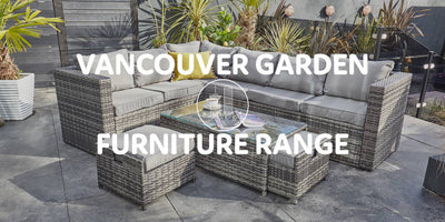 The Vancouver Garden Furniture Range | Furniture Maxi