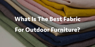What Is The Best Fabric For Outdoor Furniture?